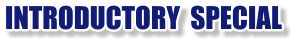 INTRODUCTORY  SPECIAL